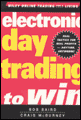 Electronic day trading to win