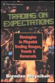 Trading on expectations