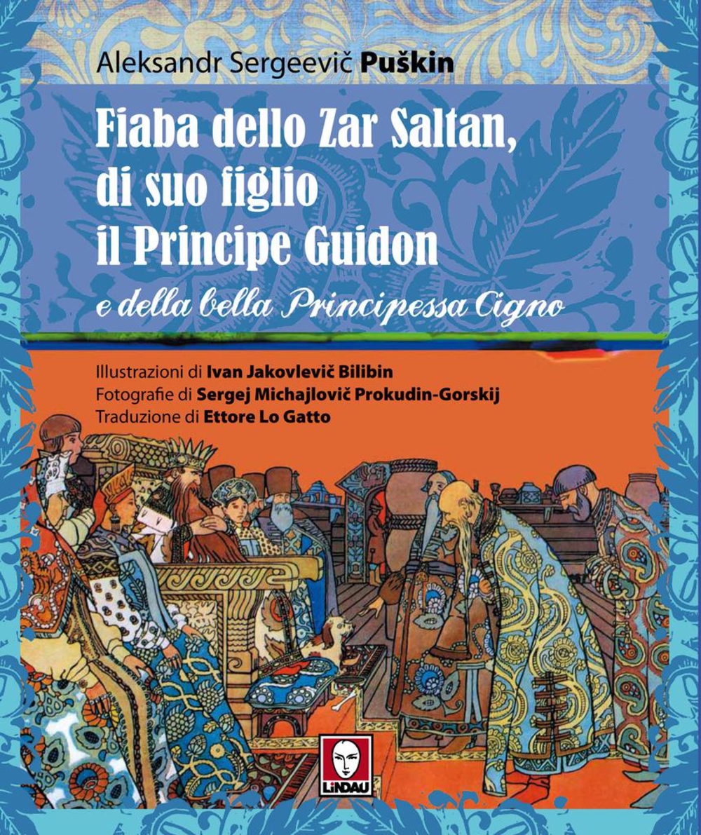 Fiaba dello Zar Saltan, di suo figlio il Principe Guidon e della bella Principessa Cigno