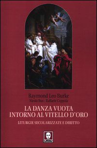 La danza vuota intorno al vitello d'oro