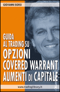 Guida al trading su opzioni, covered warrant e aumenti di capitale