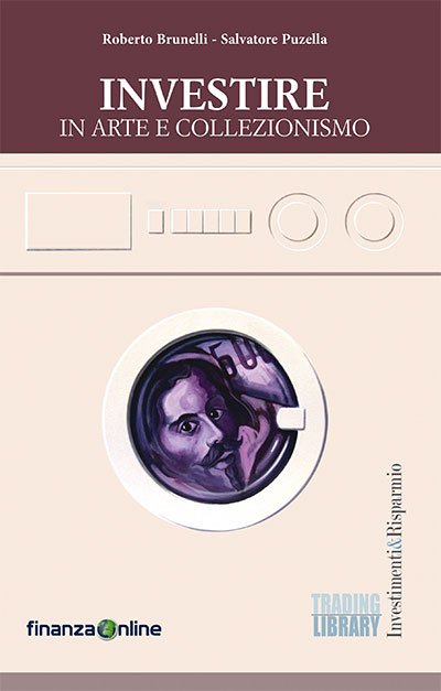 INVESTIRE IN ARTE E COLLEZIONISMO