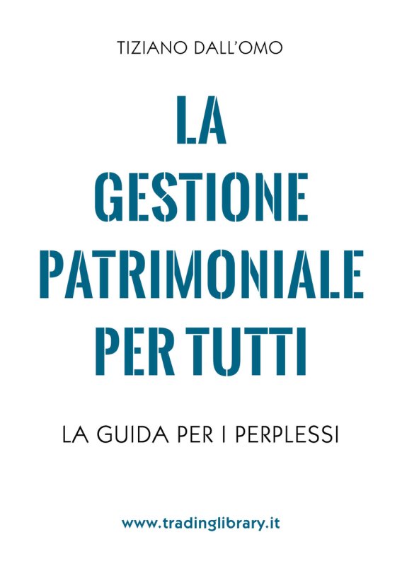 La gestione patrimoniale per tutti