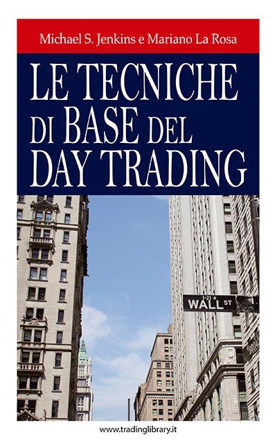 Le tecniche di base del daytrading