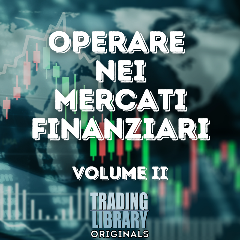 OPERARE NEI MERCATI FINANZIARI - VOLUME II