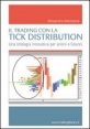 Il trading con la tick distribution