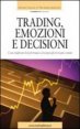 Trading emozioni e decisioni