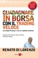Come guadagnare in borsa con il trading veloce