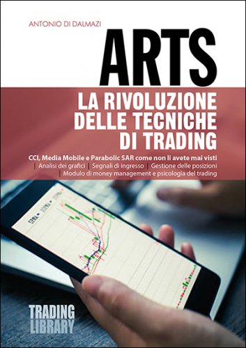 ARTS - La rivoluzione delle tecniche di trading