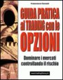 Guida pratica al trading con le opzioni