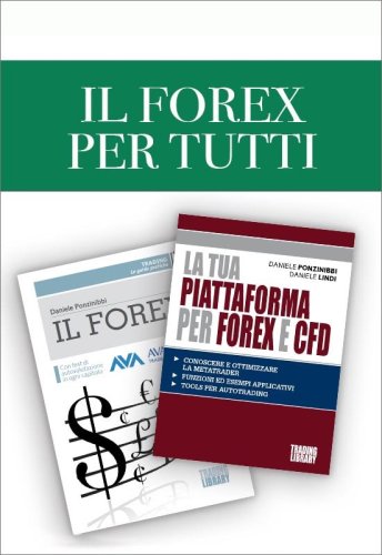 IL FOREX PER CHI INIZIA
GLI imperdibili testi per operare con successo nel mercato delle valute:

 