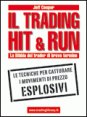 Il trading hit & run