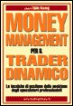 Money Management per il Trader Dinamico