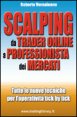 Scalping: da trader on line a professionista dei mercati