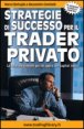 Strategie di successo per il trader privato