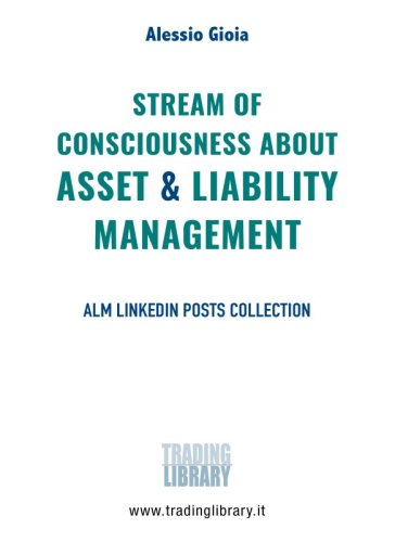 Stream of consciousness about Asset & Liability Management