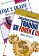 Time 2 Trade + Strategie operative di trading su FOREX e CFD