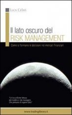 TRADING LIBRARY WAREHOUSE - Il lato oscuro del risk management