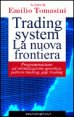 Trading system - La nuova frontiera